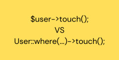 New in Laravel 9.25: touch() on Query Builder