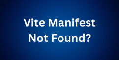 Laravel: "Vite manifest not found at manifest.json" - What To Do?