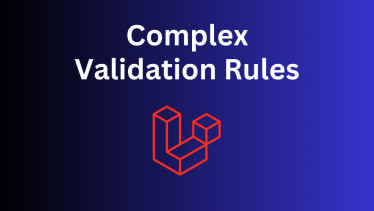 Laravel Array Validation: All You Need To Know