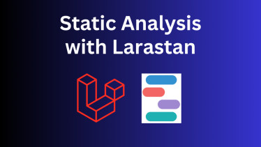 Larastan: Catch Bugs with Static Analysis