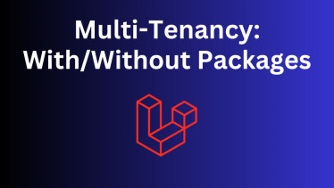 Laravel 12 Multi-Tenancy: All You Need To Know