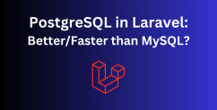 PostgreSQL in Laravel: What You Need to Know