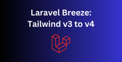 Laravel Breeze: Upgrade Tailwind 3 to Tailwind 4