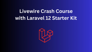 Livewire 3 for Beginners with Laravel 12 Starter Kit